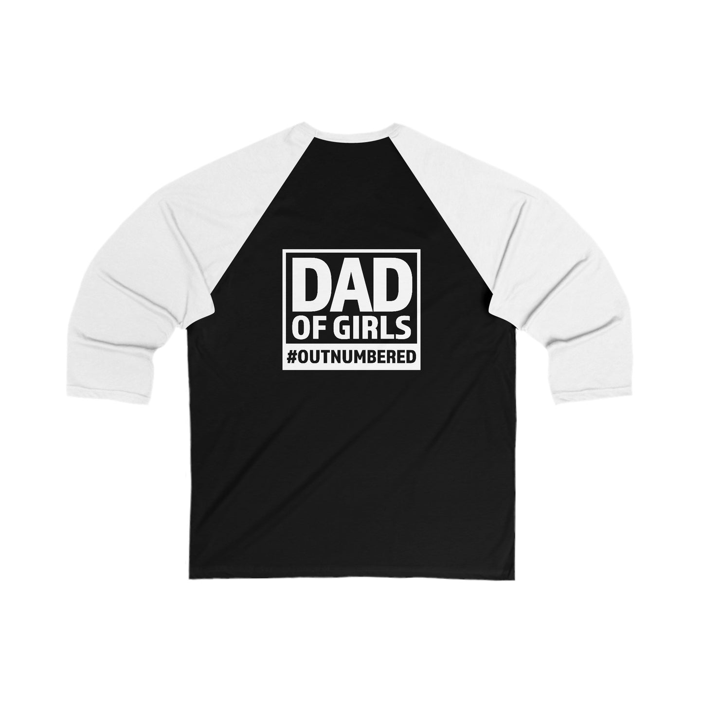 Dad of Girls, Outnumbered  Baseball Tee