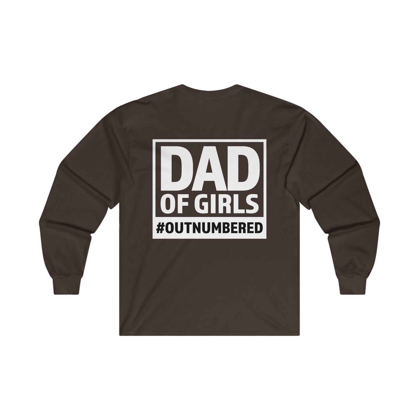 Dad of Girls Outnumbered Ultra Cotton Long Sleeve Tee