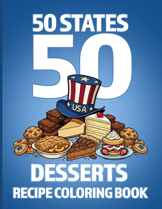 50 States 50 Desserts Recipe Coloring Book