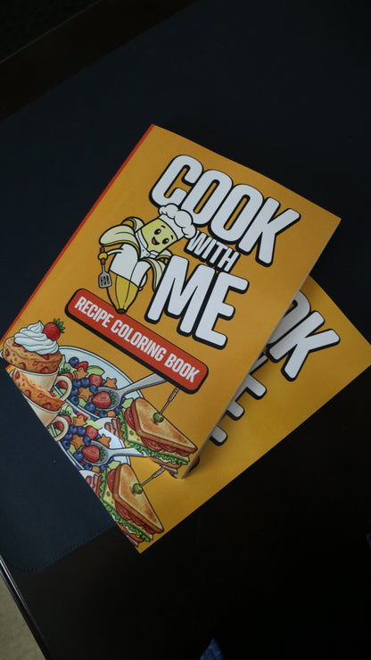 Cook With Me - Recipe Coloring Book